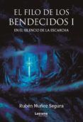 el filo de los bendecidos i en el silencio de la escarcha