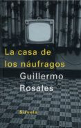 la casa de los naufragos