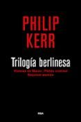 trilogia berlinesa contiene violetas de marzo palido criminal requ