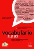 vocabulario ele b2.(lexico fundamental español nivel a1/b2)