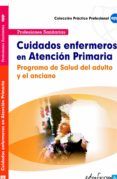 cuidados enfermeros en atencion primariaprograma de salud del adulto y el anciano