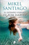 el extrano verano de tom harvey