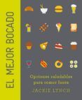 el mejor bocado: opciones saludables para comer fuera