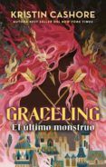 el ultimo monstruo (graceling 2)