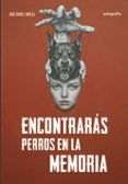 Encontrarás perros en la memoria