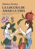 la locura de amar la vida