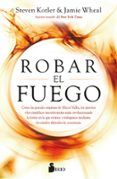 robar el fuego