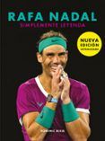rafa nadal simplemente leyenda