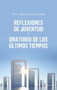 reflexiones de juventud y oratorio de los ultimos tiempos