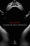a menos de cinco centimetros