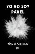 yo no soy pavel