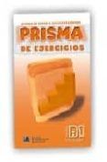 prisma progresa prisma de ejercicios nivel b1