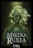 miedo ruxia