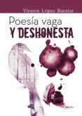 Poesía vaga y deshonesta