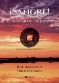 ¡Sangre!  El manjar de los dioses