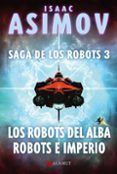 saga de los robots 3 los robots del alba  robots e imperio