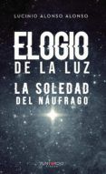 Elogio de la luz - La soledad del náufrago