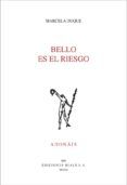 bello es el riesgo