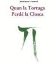 quan la tortuga perde la closca