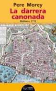 la darrera canonada: mallorca 1715