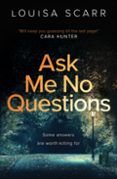 ask me no questions