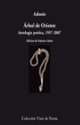 arbol de oriente: antologia poetica 1957-2007