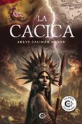 la cacica