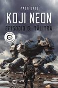 koji neon episodio 6 talitra