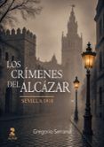 Los crímenes del Alcázar (Sevilla: 1918)