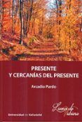 Presente y cercanías del presente