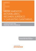 medicamentos biosimilares: régimen jurídico y garantías sanitarias