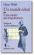 un marido ideal una mujer sin importancia