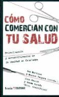 como comercian con tu salud