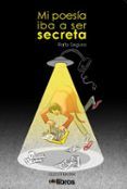 mi poesia iba a ser secreta