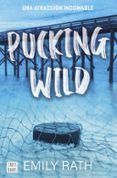 pucking wild una atraccion indomable