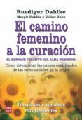 el camino femenino a la curacion el mensaje curativo del alma fe meni