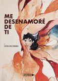 me desenamore de ti