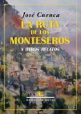 la ruta de los monteseros y otros relatos