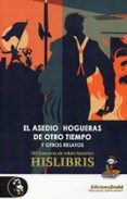el asedio / hogueras de otro tiempo (xiv concurso de relato histo rico