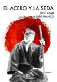 el acero y la seda