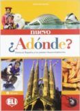 nuevo ¿adónde?  + cd