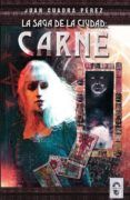 la saga de la ciudad 2: carne (incluye el libro de lucian y el libro d