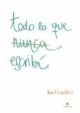 todo lo que nunca escribi