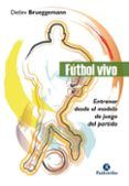 futbol vivo entrenar desde el modelo de juego del partido