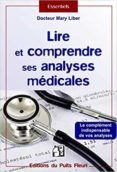 lire et comprendre ses analyses médicales : le complément indispensabl