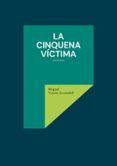 la cinquena victima