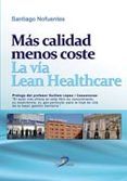 mas calidad menos coste la via lean healthcare