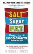 salt sugar fat how the food giants hooked us