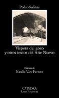 vispera del gozo y otros textos del arte nuevo