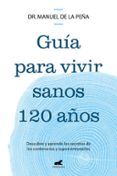 guia para vivir sanos 120 anos